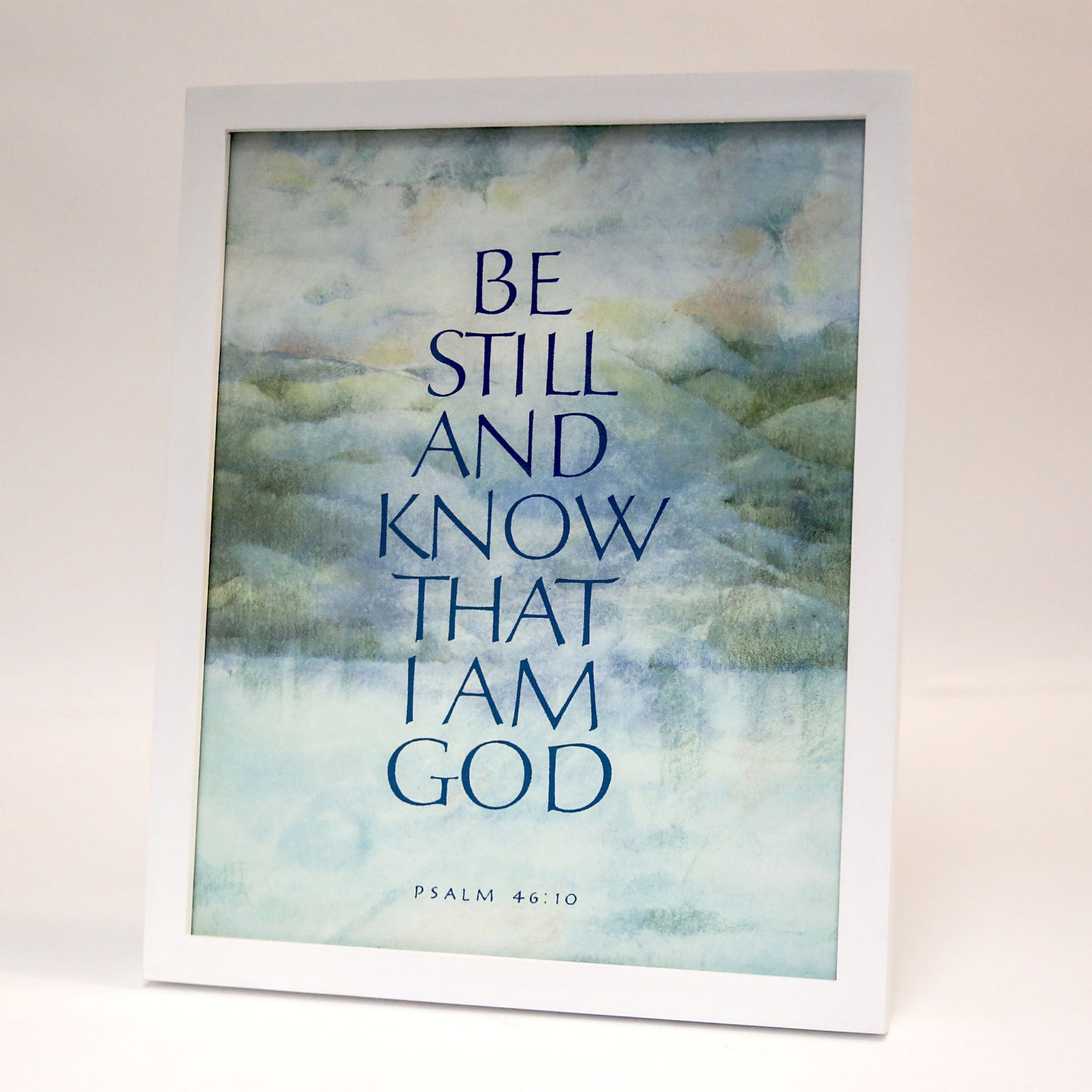 Be Still and Know That I Am God - Framed Print