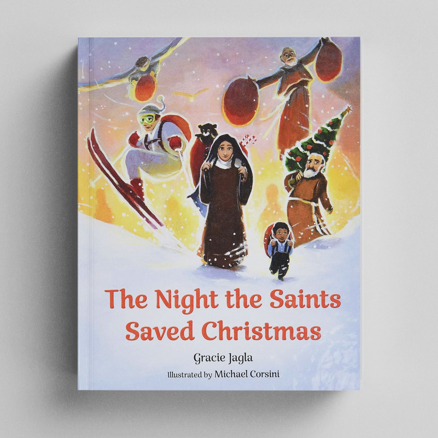 The Night the Saints Saved Christmas - Children's Book